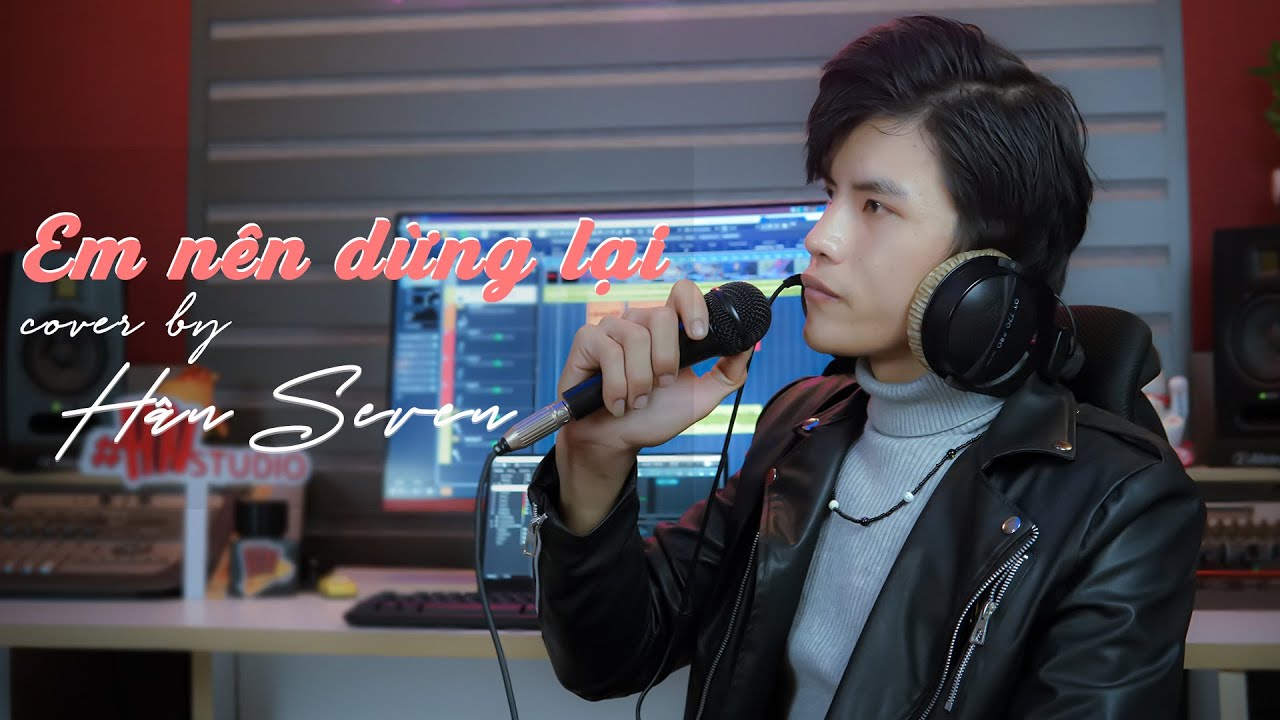 em nen dung lai cover han seven